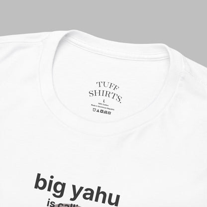 Big Yahu is calling... T-Shirt