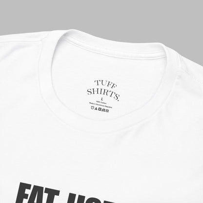Fat h*es stay back - inferno tower T-Shirt